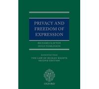 Richard Clayton QC Hugh Tomlinson Q Privacy and Freedom of Expressio (Tascabile)