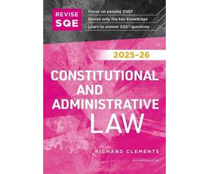 Richard Clement Revise SQE Constitutional and Administrative Law 202 (Tascabile)