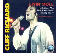 Richard, Cliff (CD Album, 16 Tracks) Mad About You / Never Mind / Mean Woman Blues / That'll Be The Day / Mean Streak / High Class Baby / Blue Suede Shoes / Ready Teddy / My Feet Hit The Ground / Livin' Doll / Travellin' Ligh