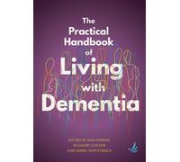 Richard Coaten The Practical Handbook of Living with Dementia (Tascabile)