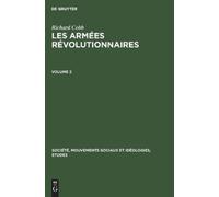 Richard Cobb Richard Cobb: Les Armées Révolutionnaires. Volum (Copertina rigida)