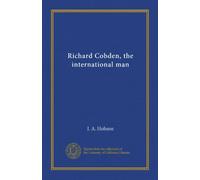 Richard Cobden, the international man