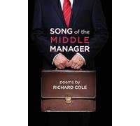 Richard Cole Song of the Middle Manager (Tascabile)