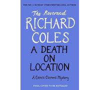 Richard Coles A Death on Location (Copertina rigida) Canon Clement Mystery
