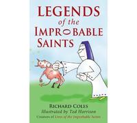 Richard Coles Legends of the Improbable Saints (Tascabile)