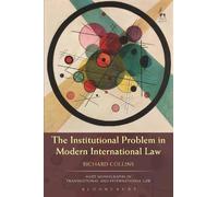 Richard Collins The Institutional Problem in Modern International La (Tascabile)