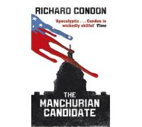 Richard Condon The Manchurian Candidate (Tascabile)