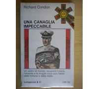 Richard Condon - UNA CANAGLIA IMPECCABILE - (NUOVO-BLISTERATO)