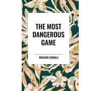 Richard Connell The Most Dangerous Game (Copertina rigida)