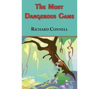 Richard Connell The Most Dangerous Game - Richard Connell's Original (Tascabile)
