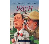 Richard Conniff The Natural History of the Rich (Tascabile)