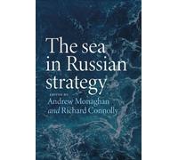 Richard Connolly The Sea in Russian Strategy (Tascabile)