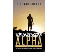 Richard Cooper The Unplugged Alpha (2nd Edition) (Copertina rigida)