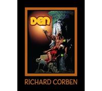 Richard Corben Cullen Bunn DEN Volume 4: Dreams and Alarums (Copertina rigida)