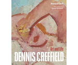 Richard Cork Dennis Creffield (Copertina rigida)