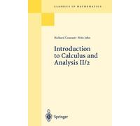 Richard Courant Fritz Joh Introduction to Calculus and Analysis II/ (Tascabile)