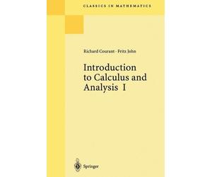 Richard Courant Fritz John Introduction to Calculus and Analysis I (Tascabile)