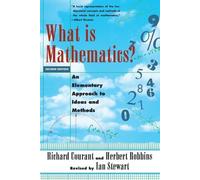 What Is Mathematics? – An Elementary Approach to Ideas and Methods – Oxford University Press