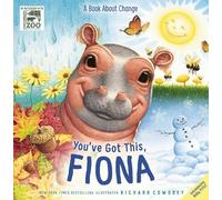 Richard Cowdrey You've Got This, Fiona (Copertina rigida) Fiona the Hippo Book