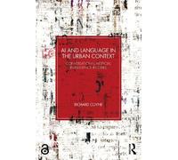 Richard Coyne AI and Language in the Urban Context (Tascabile)