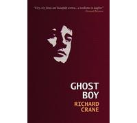 Richard Crane Ghost Boy (Tascabile) Ghost Boy Trilogy