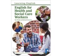 Richard Cresswell English for Health and Social Care Workers (Tascabile)