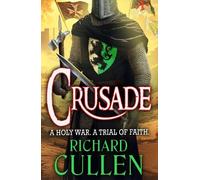 Richard Cullen Crusade (Copertina rigida) Chronicles of the Black Lion