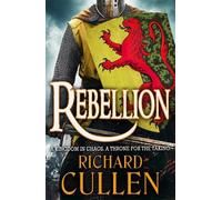Richard Cullen Rebellion (Tascabile) Chronicles of the Black Lion