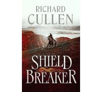 Richard Cullen Shield Breaker (Tascabile) Wolf of Kings
