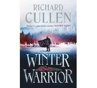 Richard Cullen Winter Warrior (Tascabile) Wolf of Kings