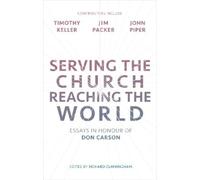 Richard Cunningham Serving the Church, Reaching the World (Tascabile)