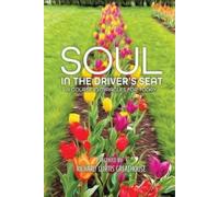 Richard Curtis Greathouse Soul in the Driver's Seat (Tascabile)