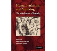 Richard D. Brown Humanitarianism and Suffering (Tascabile)