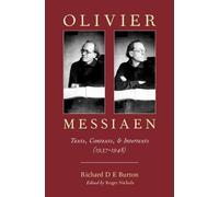 Richard D E Burton Olivier Messiaen (Copertina rigida)