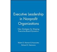 Richard D. Heimovics Executive Leadership in Nonprofit Organizations (Tascabile)