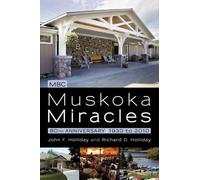 Richard D Holliday John F Holliday Muskoka Miracles (Tascabile)