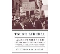 Richard D. Kahlenberg Tough Liberal (Copertina rigida)
