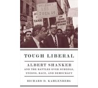 Richard D. Kahlenberg Tough Liberal (Tascabile)