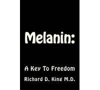 Richard D King M D Melanin (Tascabile)