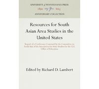 Richard D. Lamb Resources for South Asian Area Studies in the (Copertina rigida)