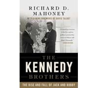 Richard D. Mahoney The Kennedy Brothers (Tascabile)