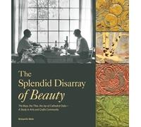 Richard D. Mohr The Splendid Disarray of Beauty (Copertina rigida)