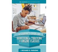 Richard D. Pars A Student's Guide to Surviving & Thriving in Online (Tascabile)