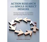 Richard D Parsons Action Research and Single-Subject Designs (Copertina rigida)