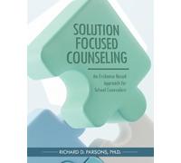 Richard D. Parsons Solution-Focused Counseling (Tascabile)