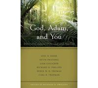 Richard D. Phillips God, Adam, and You (Tascabile)
