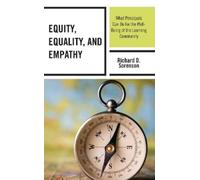 Richard D. Sorenson Equity, Equality, and Empathy (Tascabile)