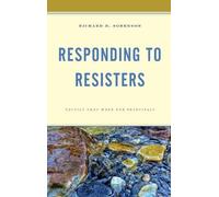Richard D. Sorenson Responding to Resisters (Copertina rigida)