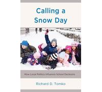 Richard D. Tomko Calling a Snow Day (Tascabile)