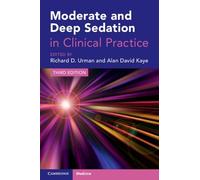 Richard D. Urman Moderate and Deep Sedation in Clinical Practice (Tascabile)